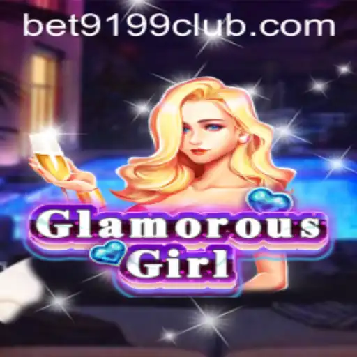 Explore o Excitante Mundo de GlamorousGirl com BET9199.COM
