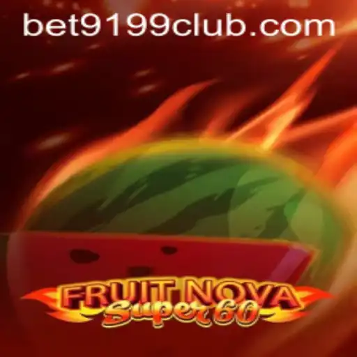 Explorando o Jogo FruitNovaSuper60: Uma Nova Sensação no BET9199.COM