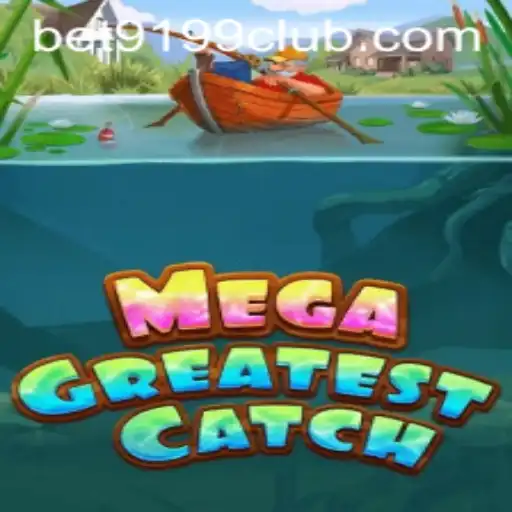Descubra MegaGreatestCatch: O Jogo Que Conquista Plataformas de Apostas
